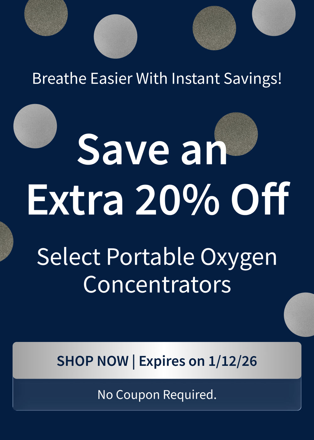 Save 20% on Select Portable Oxygen Concentrators. Offer ends: 1/12/26. Save 20% on Select Portable Oxygen Concentrators. Offer ends: 1/12/26.