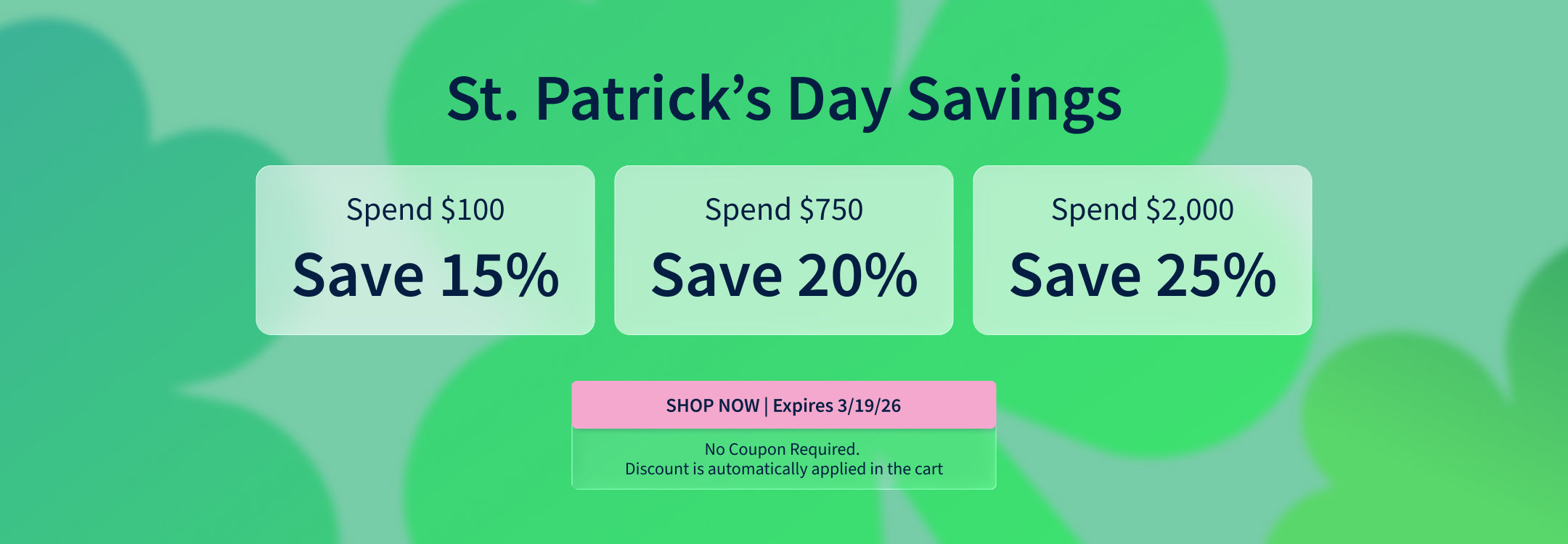 St. Patrick’s Day Sale – Save up to 25% on your next purchase. Spend $100 and Save 15%, Spend $750 and Save 20%, Spend $2000 and Save 25%. Offer ends 3/19/26! St. Patrick’s Day Sale – Save up to 25% on your next purchase. Spend $100 and Save 15%, Spend $750 and Save 20%, Spend $2000 and Save 25%. Offer ends 3/19/26!