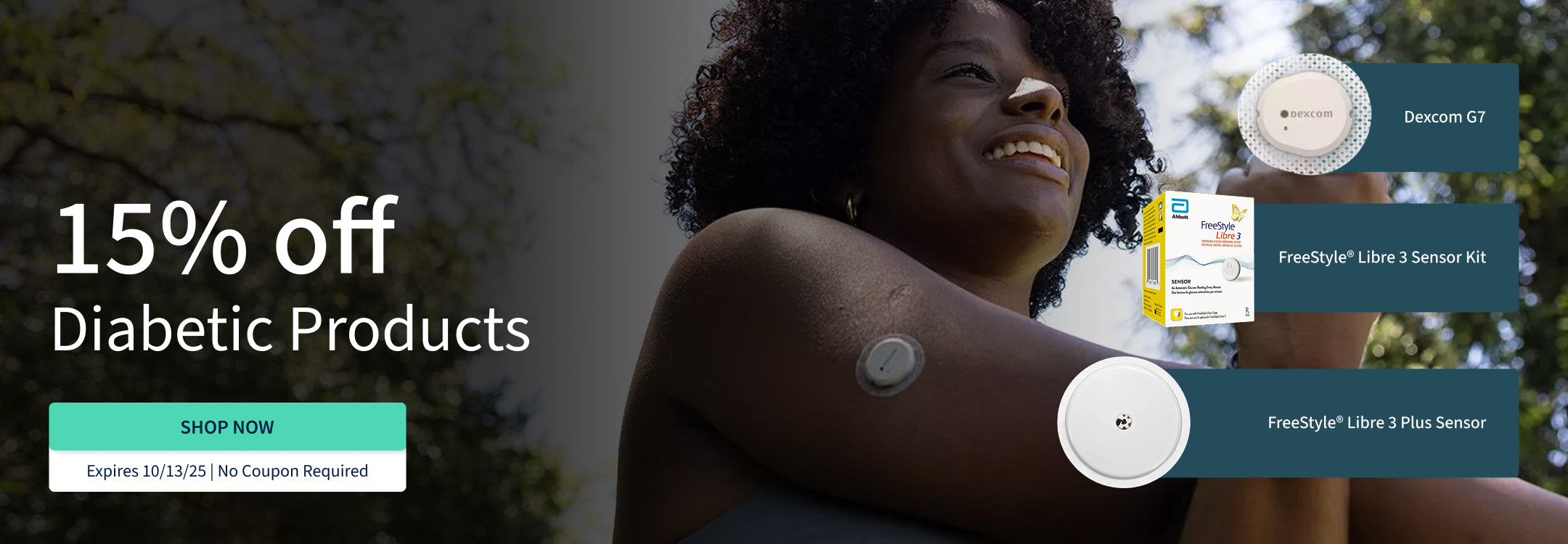 15% off diabetic supplies. Offer ends 10/13/25!