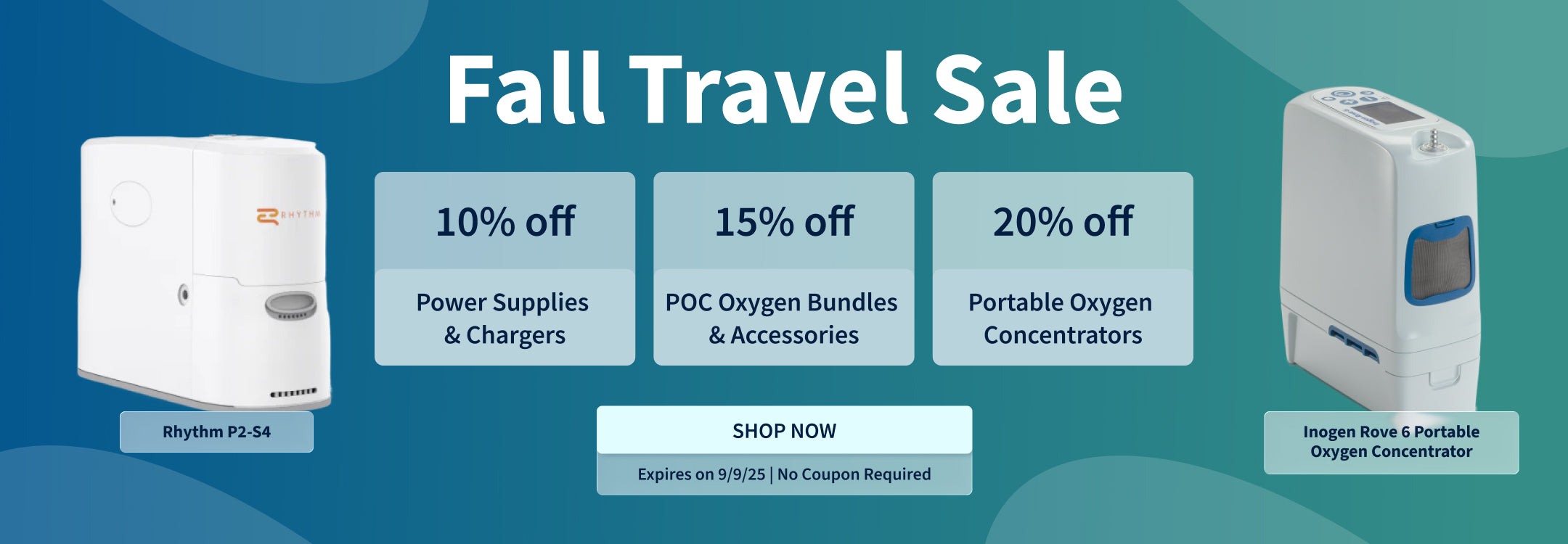 20% off portable oxygen concentrators. 15% off oxygen bundles. 10% off poc power supplies and chargers.