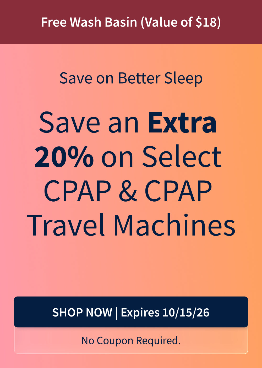 Save an Extra 20% of Select CPAP & CPAP Travel Machines 10/15/2026