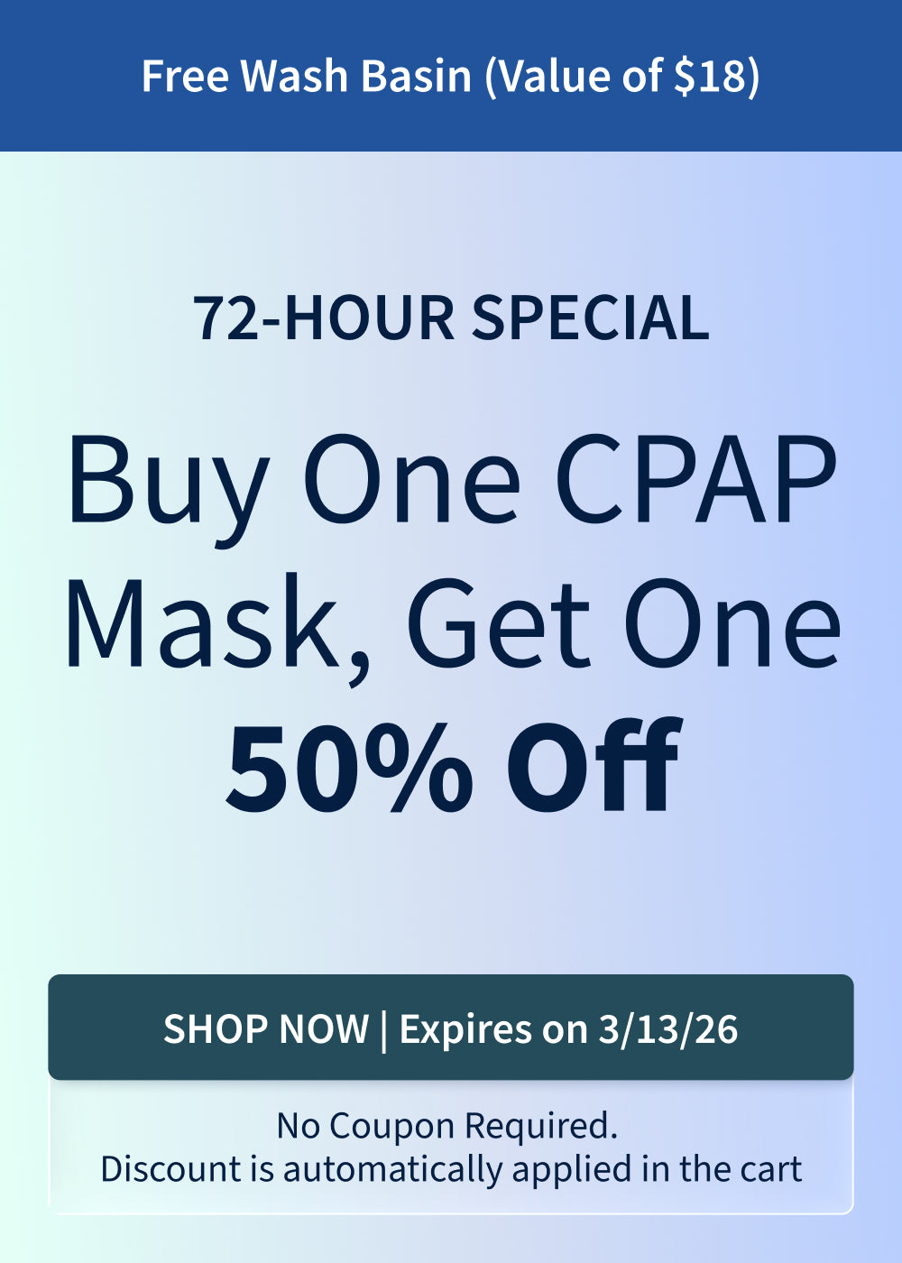 72-Hour Special! Buy One Mask, Get One 50% Off + Free Wash Basin – Ends 3/13/26