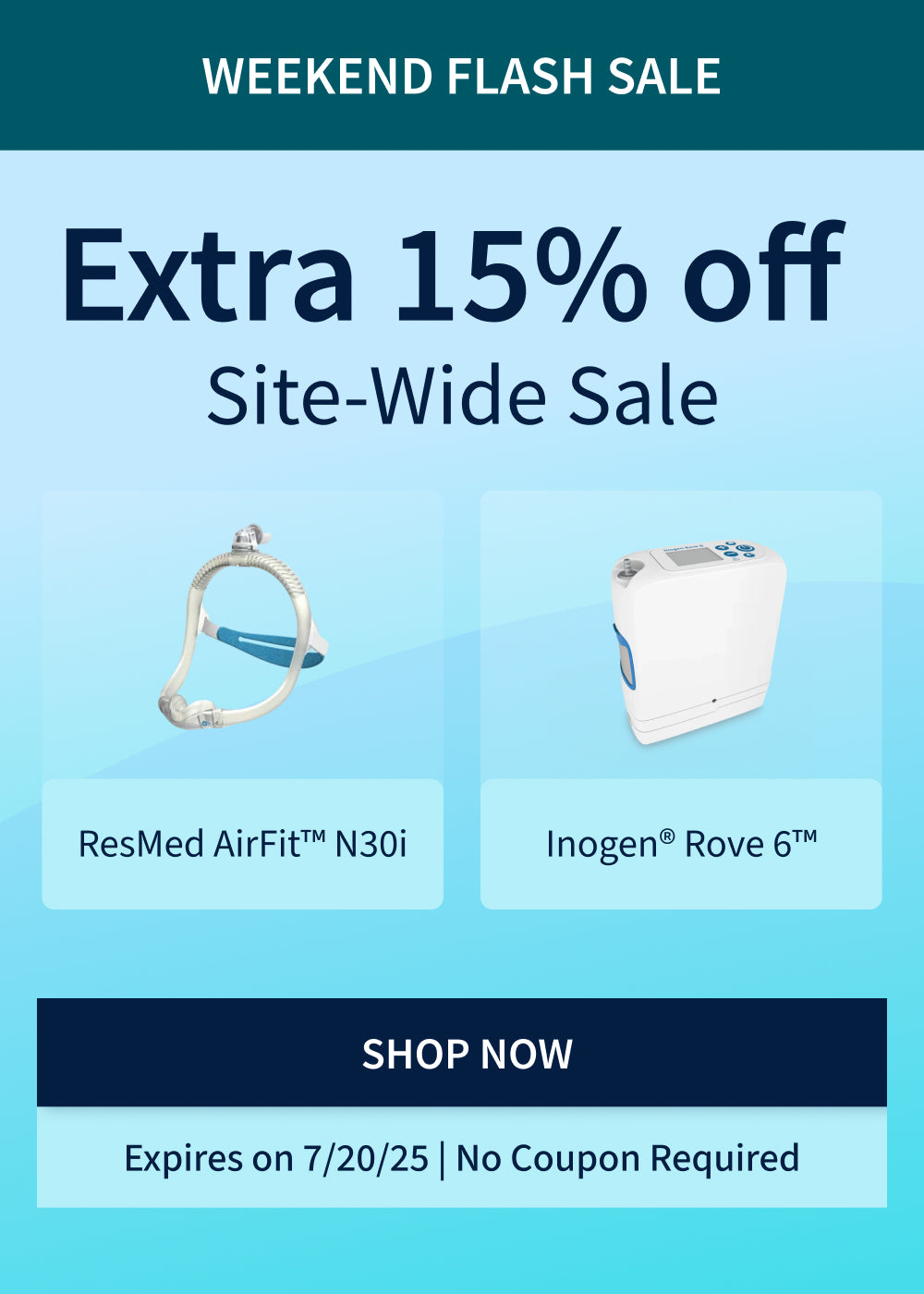 Extra 15% off Site-Wide Sale. Expires 7/20/25.