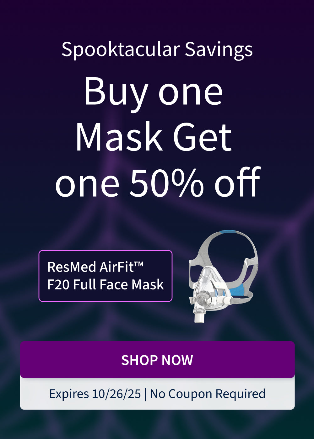 Spooktacular Savings: Buy one Mask, Get one 50% off